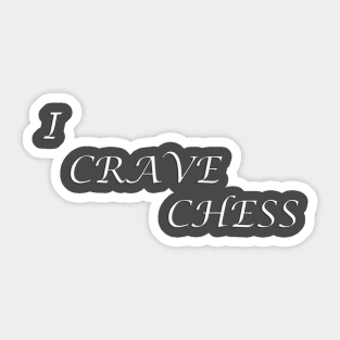 Chess Slogan - I Crave Chess Sticker